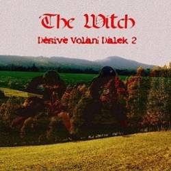 The Witch (CZ) : Děsivé Volání Dálek 2 The Witch (CZ) : Děsivé Volání Dálek 2